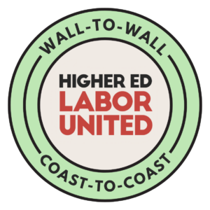HELU Sticker, a circle that says "wall-to-wall, coast-to-coast: higher ed labor united"